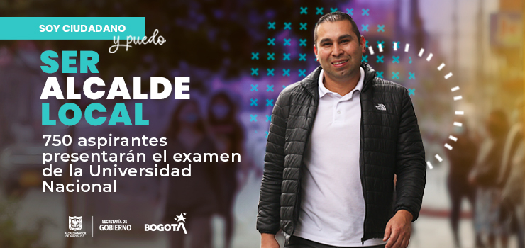 750 ciudadanos cumplieron la etapa de requisitos para ser alcaldes y alcaldesas de seis localidades de Bogotá