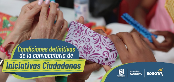 Condiciones definitivas de la convocatoria de Iniciativas Ciudadanas