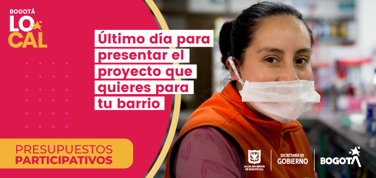 Cierre de inscripciones para presentar los proyectos que se van a implementar en los barrios de Bogotá