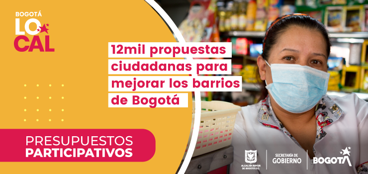 Los bogotanos presentaron más de 12 mil propuestas para mejorar sus barrios. Las mejores serán financiadas por las Alcaldías Locales