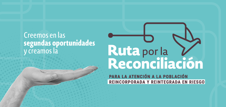 Distrito crea ruta de atención para personas reintegradas o reincorporadas que estén siendo amenazadas por su regreso a la vida civil