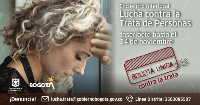 El Distrito convoca a la ciudadanía para definir estrategias conjuntas para combatir la Trata de personas y la violencia de género en Bogotá