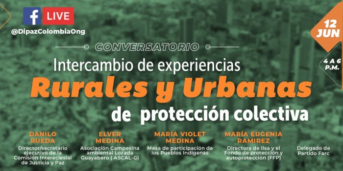 Invitación al Conversatorio “Intercambio de Experiencias rurales y urbanas de protección Colectiva”