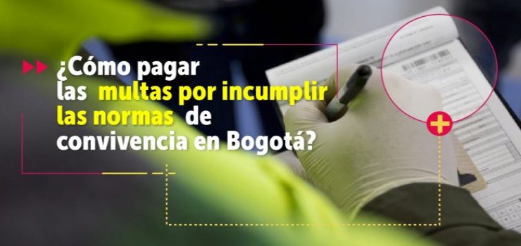 Procedimiento para pagar las multas por incumplimiento de normas en Bogotá Procedimiento para pagar las multas por incumplimiento de normas en Bogotá